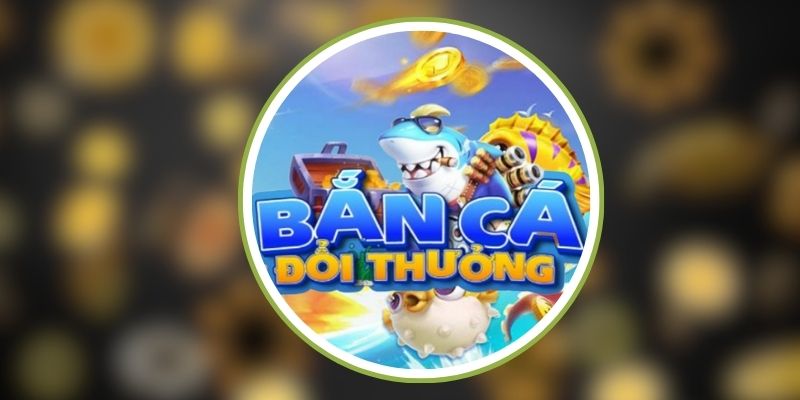 Bắn Cá Đại Chiến LETOU Cuộc Chơi Săn Thưởng Hấp Dẫn 3 Cách chơi bắn cá đại chiến kiếm thưởng dễ dàng