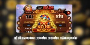 Nổ Hũ Kim Cương LETOU